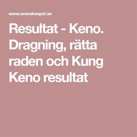 kenodragningen idag|Resultat och rätta raden för Keno. Dragning varje dag.